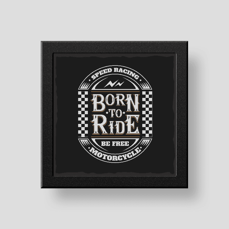 Born to ride wall/desk décor frame