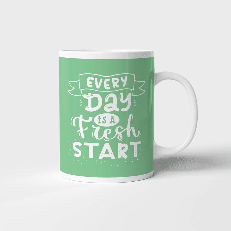 Everyday Is A Fresh Start Mug