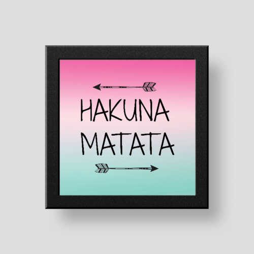 Hakuna matata wall/desk décor frame