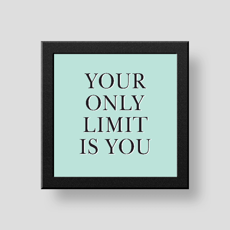 Your only limit is you wall/desk décor frame